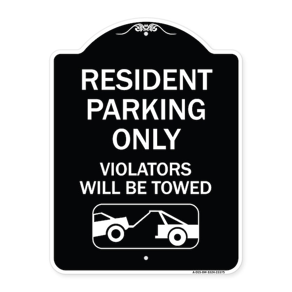 Signmission Parking Reserved Towing Resident Parking Violators Will Towed Alum Sign, 24" x 18", BW-1824-23375 A-DES-BW-1824-23375 - main